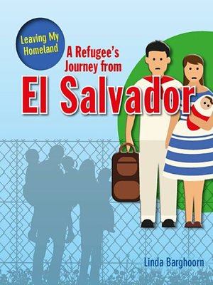cover image of A Refugee's Journey from El Salvador